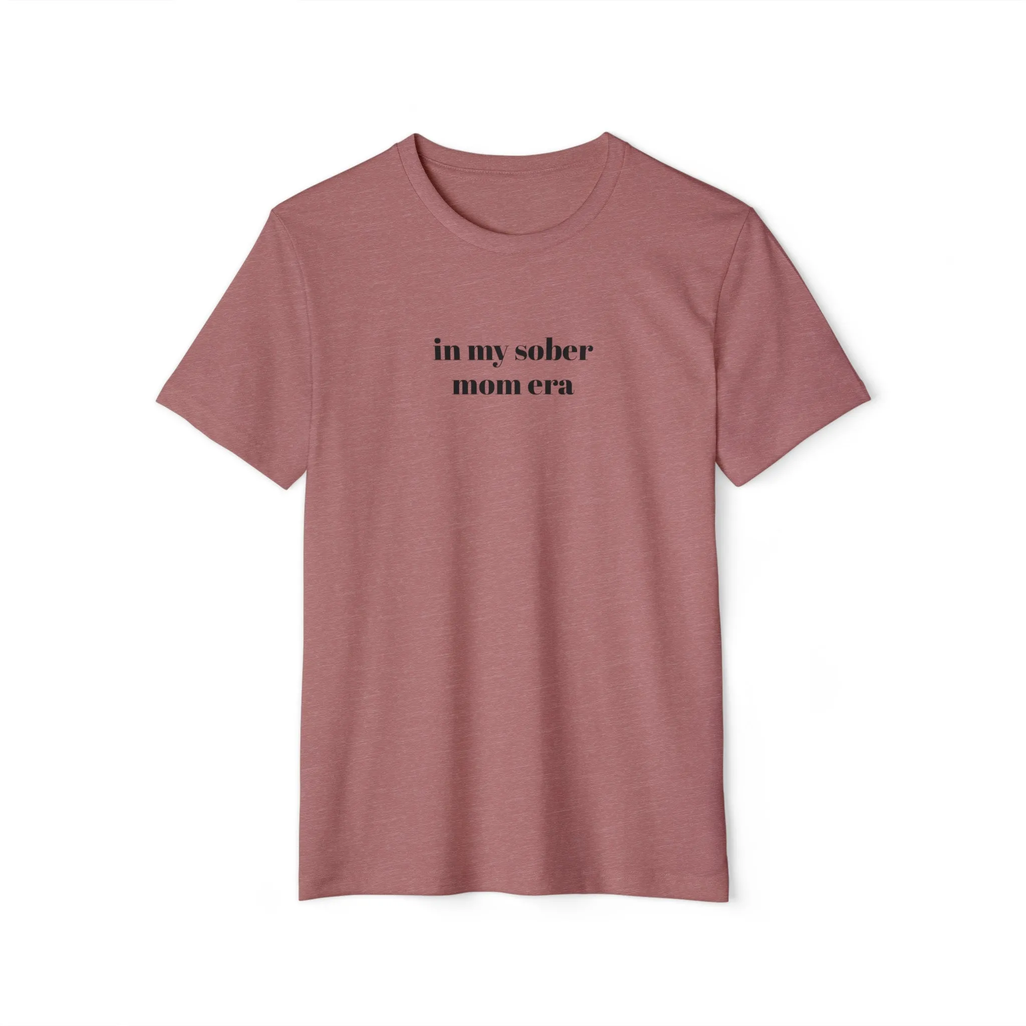 in my sober mom era tee