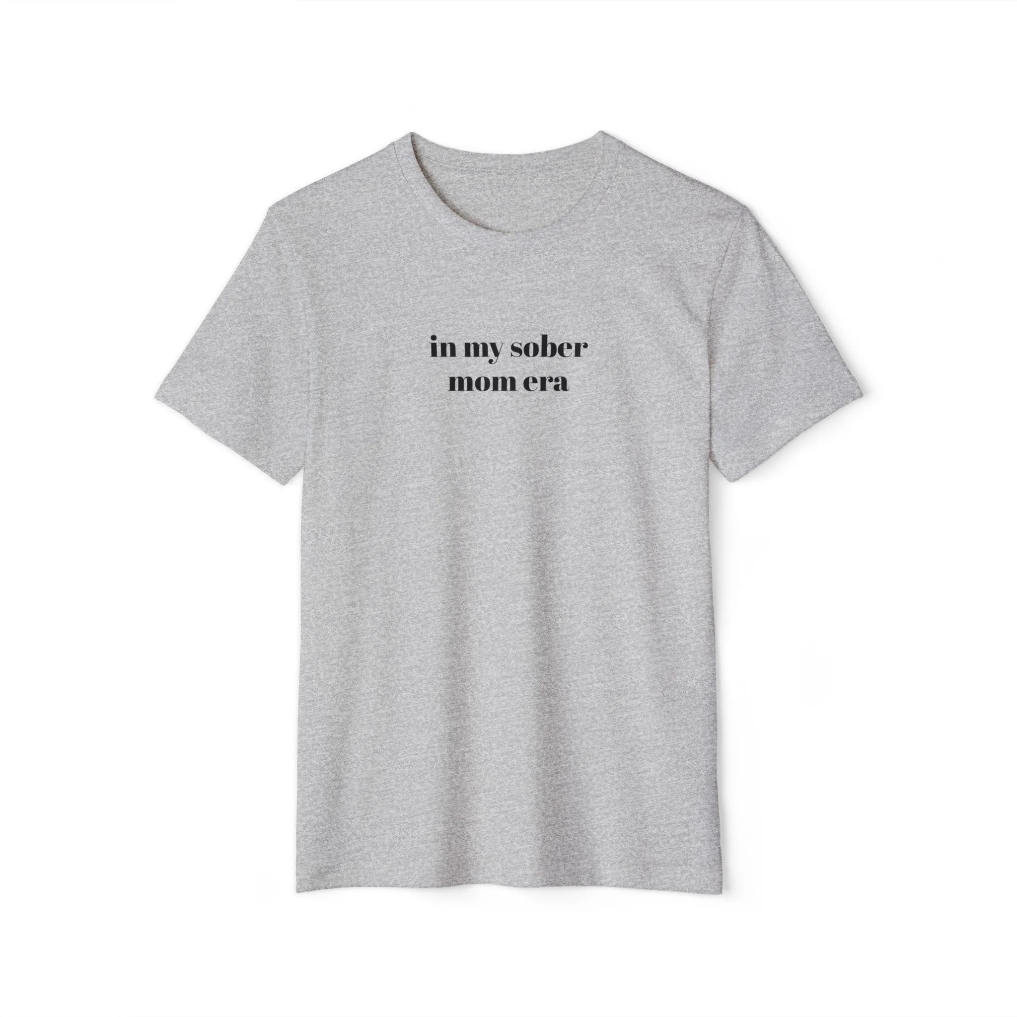 in my sober mom era tee